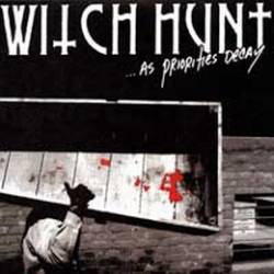 Witch Hunt : As Priorities Decay